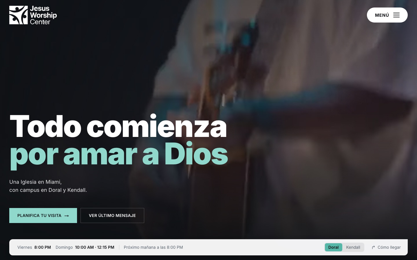 Portada del concepto: video de adoración, el lema Todo comienza por amar a Dios y la franja con los horarios de Doral y Kendall